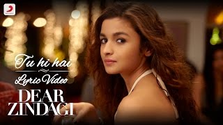 Tu Hi Hai  Official Lyric Video  Alia Bhatt  Shah Rukh  Amit Trivedi  Kausar M  Arijit Singh [upl. by Annaohj]