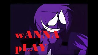 FnaF Purple guy\ ФНаф фиолетовый парень\клип\Wanna Play [upl. by Llenehc]