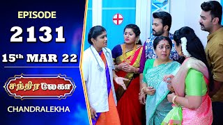 CHANDRALEKHA Serial  Episode 2131  15th Mar 2022  Shwetha  Jai Dhanush  Nagashree  Arun [upl. by Assila]