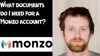 What documents do I need for a Monzo account [upl. by Schuler]