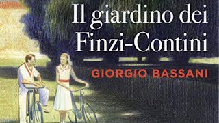 IL GIARDINO DEI FINZICONTINI  Giorgio Bassani Riassunto e analisi [upl. by Nemracledairam]