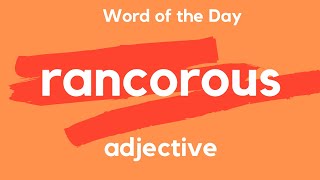 What does RANCOROUS mean [upl. by Moyra]