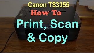 How to PRINT SCAN amp COPY with Canon TS3355 Printer amp review [upl. by Alaecim]