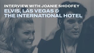 Interview with Joanie Shoofey Elvis Las Vegas amp The International Hotel [upl. by Eramat]