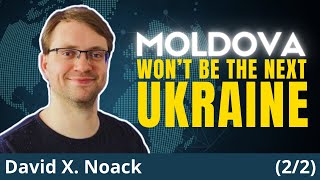 Heres Why Moldova Is Able To Resist The Neocons  David X Noack [upl. by Hanad]