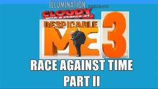 Cloudy with a Chance of Despicable Me 3 Race Against Time  Part II Promo [upl. by Gertrudis]