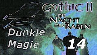 14  Gothic 2 Dunkle Magie  DeutschGerman [upl. by Ednalrym17]