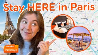 WHERE TO STAY IN PARIS 2024  4 Hotels for your Paris City Break  easyJet holidays hotel guide [upl. by Merla]