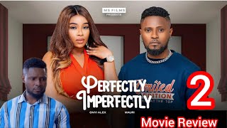 Perfectly Imperfect 2  trending Nigerian movie nigerianmovies [upl. by Eissolf]