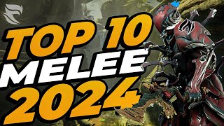 Warframe TOP 10 Melee Weapons 2024 [upl. by Htrowslle894]