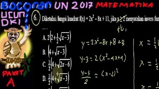 un sma 2017 matematika bocoran ucun dki paket A pembahasan no 6 invers fungsi kuadrat [upl. by Mahmoud801]