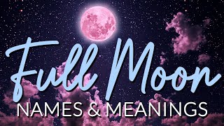 The 12 Full Moon Names amp Meanings  Lunar Calendar Relationship Predictions [upl. by Leor]