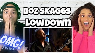 A MUST LISTEN TO SONG  FIRST TIME HEARING Boz Skaggs  Lowdown REACTION [upl. by Kuth186]