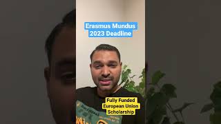 Erasmus Mundus Scholarship 2023 Deadline erasmusmundus scholarship shorts [upl. by Atte957]