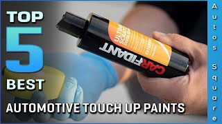 Top 5 Best Automotive Touch Up Paints Review in 2024 [upl. by Eliathan]