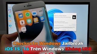 quotCheckra1n Windowsquot Jailbreak iOS 15 16 Trên Windows Không Cần USB [upl. by Theurich]