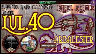 Quest 2do Cambio Lvl 40 Raza Kamael Arbalester [upl. by Tivad351]