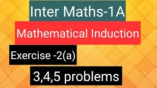 Inter Maths1A Mathematical Induction exercise2a  345 problems [upl. by Burnight]