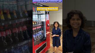 Vending Machine Vocabulary Kids English Speaking  Adi English Connection shorts [upl. by Schell]