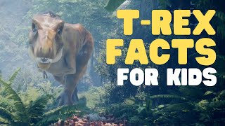 TRex Facts for Kids  All about the Tyrannosaurus Rex [upl. by Arlan]