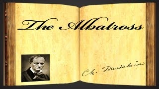 The Albatross by Charles Baudelaire  Poetry Reading [upl. by Huckaby]