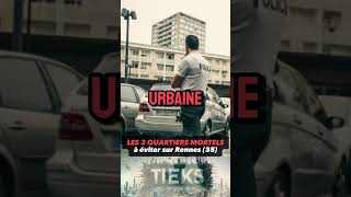 Les 3 Quartiers Sensibles les Plus Dangereux de Rennes 🔥 [upl. by Tecu407]