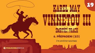 Karel May Vinnetou III – 19 Přepadeni 33 [upl. by Anilatac]