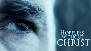 Hopeless Without Christ  David Platt [upl. by Chyou]