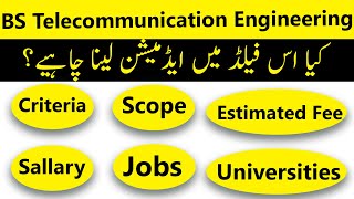 BS Telecommunication Engineering in Pakistan Criteria Scope Jobs Fees amp Career Path [upl. by Eeresed]