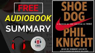 SHOE DOG ►Audiobook Free Summary A Memoir by the Creator of Nike PHIL KNIGHT [upl. by Erdei38]