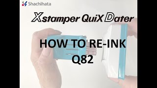 Xstamper QuiX Dater HOW TO RE INK Q82 [upl. by Assirroc]