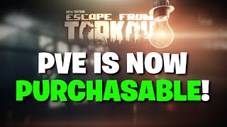 Escape From Tarkov PVE  You Can NOW PURCHASE The PVE Mode ITS CHEAPER THAN EXPECTED [upl. by Rogerg]