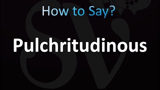 How to Pronounce Pulchritudinous correctly [upl. by Dranel]