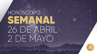 HOROSCOPO SEMANAL  26 DE ABRIL AL 2 DE MAYO  ALFONSO LEÓN ARQUITECTO DE SUEÑOS [upl. by Kleeman64]