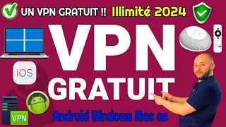 VPN Gratuit illimité sur tout vos appareils Android Ios Windows [upl. by Ahsiuq863]