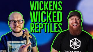 A Conversation w Wickens Wicked Reptiles [upl. by Thomasa]