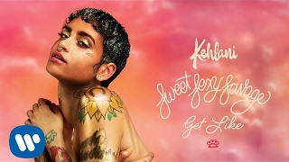 Kehlani – Get Like Official Audio [upl. by Alleyn943]