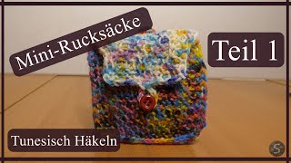 Mini Rucksäcke Häkeln  Tunesisch Häkeln  Teil 1  4 [upl. by Yffub]