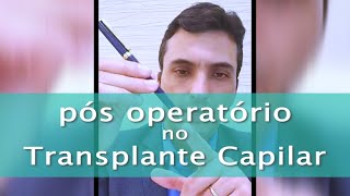 Pós operatório no Transplante Capilar Dúvidas [upl. by Giule]