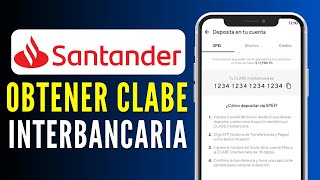 Como Obtener mi Clabe Interbancaria de Santander  Saber Numero Clabe [upl. by Seys168]