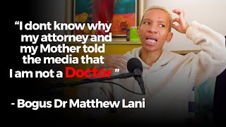 Dr Matthew Lani  I Dont Know Why My Attorney Told The Media That I Am Not A Real Doctor [upl. by Crosby]