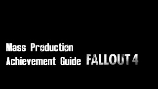 Fallout 4  quotMass Productionquot achievementtrophy guide Contraptions DLC [upl. by Todd]