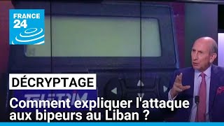 Décryptage  comment expliquer lattaque aux bipeurs au Liban  • FRANCE 24 [upl. by Litha427]