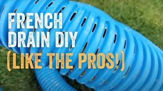 How to Build a French Drain Full Tutorial in Less than 10 Minutes  Veteran Contractor Explains [upl. by Alemak]