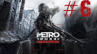 METRO 2033 REDUX Gameplay Español Capítulo 6 La ciudad muerta [upl. by Ayotal771]