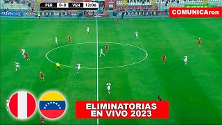 PERÚ VS VENEZUELA EN VIVO  ELIMINATORIAS SUDAMERICANAS MUNDIAL 2026 [upl. by Attenhoj]