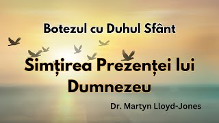 05 Botezul cu Duhul Sfânt Ce ar trebui sa simțim când suntem Botezați cu Duhul Sfânt [upl. by Coltson]