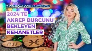 Akrep Burcu 2024 Burç Yorumu  2024 Yılı Akrep Burcu Kehanetleri  Astroloji  Tuğba Bıçaklıoğlu [upl. by Placia930]