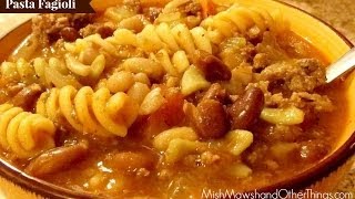 Pasta Fagioli My Way [upl. by Jacoba964]