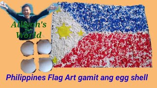 Paano Gumawa ng Philippine Flag Art Gamit ang Egg Shell [upl. by Jarid]